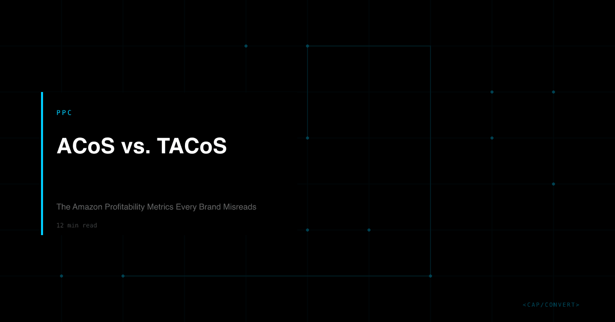 ACoS vs. TACoS: The Amazon Profitability Metrics Every Brand Misreads