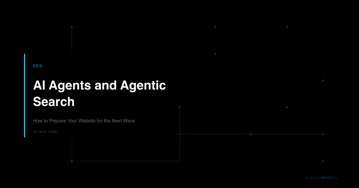 AI Agents and Agentic Search: How to Prepare Your Website for the Next Wave