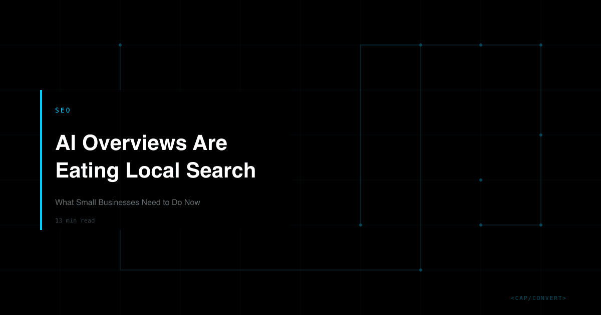 AI Overviews Are Eating Local Search: What Small Businesses Need to Do Now