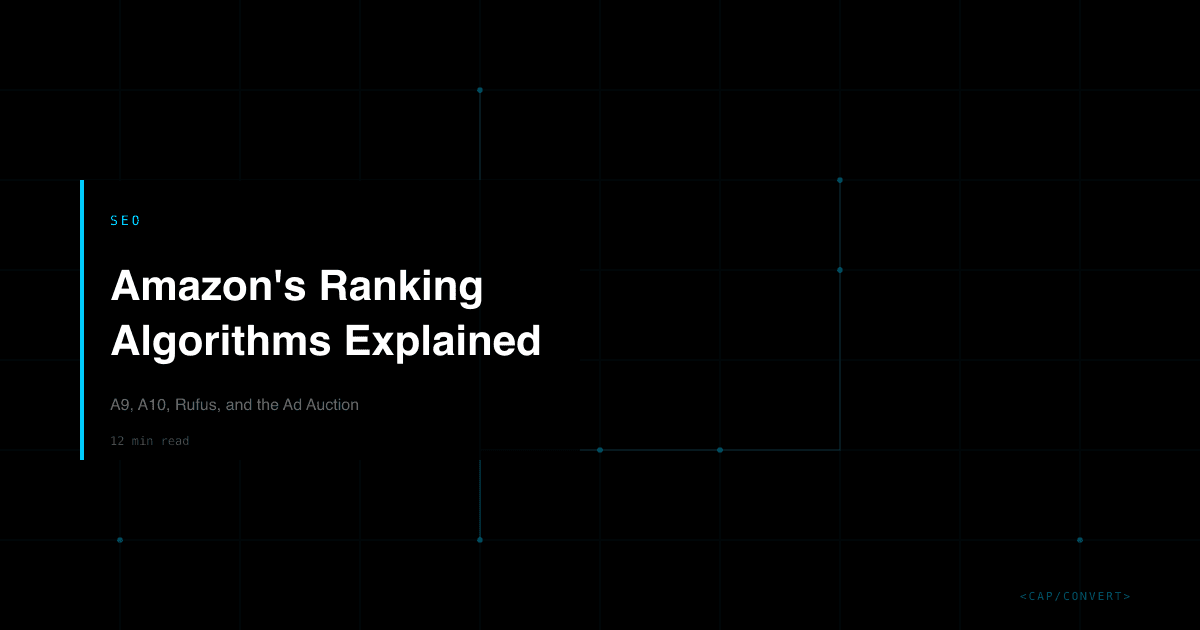 Amazon's Ranking Algorithms Explained: A9, A10, Rufus, and the Ad Auction