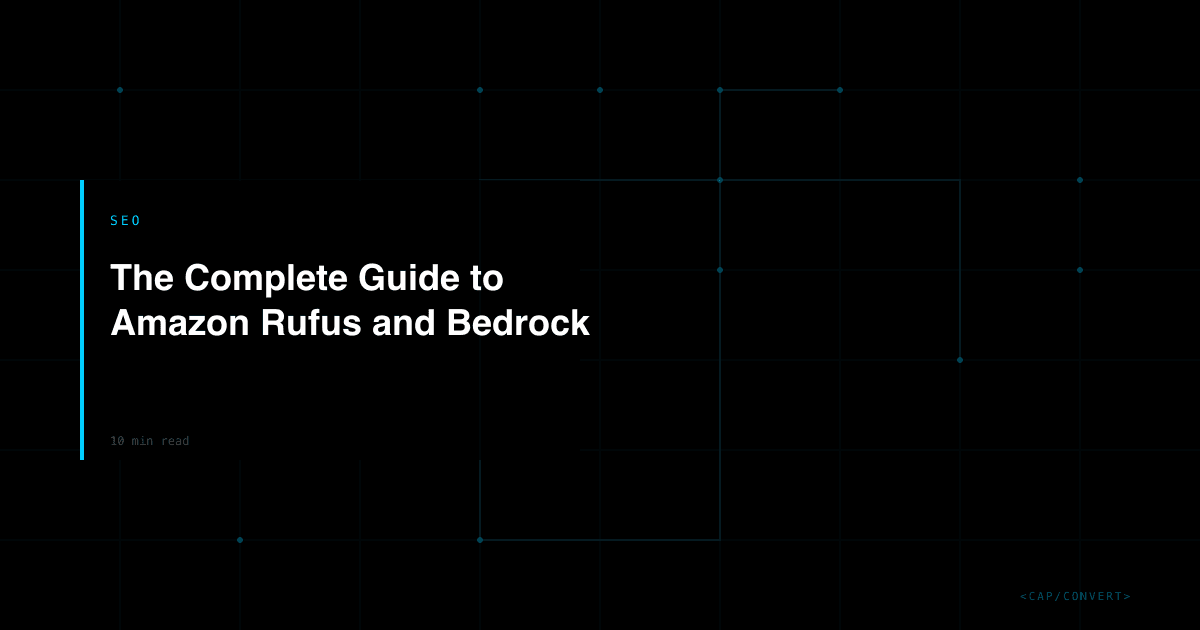 The Complete Guide to Amazon Rufus and Bedrock