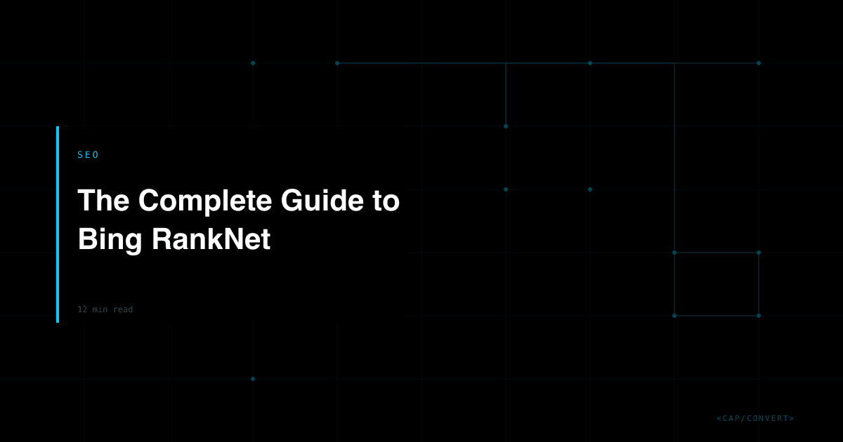 The Complete Guide to Bing RankNet