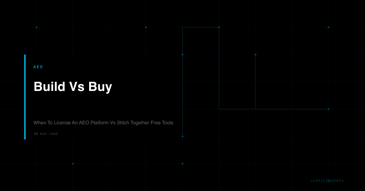 Build Vs Buy: When To License An AEO Platform Vs Stitch Together Free Tools