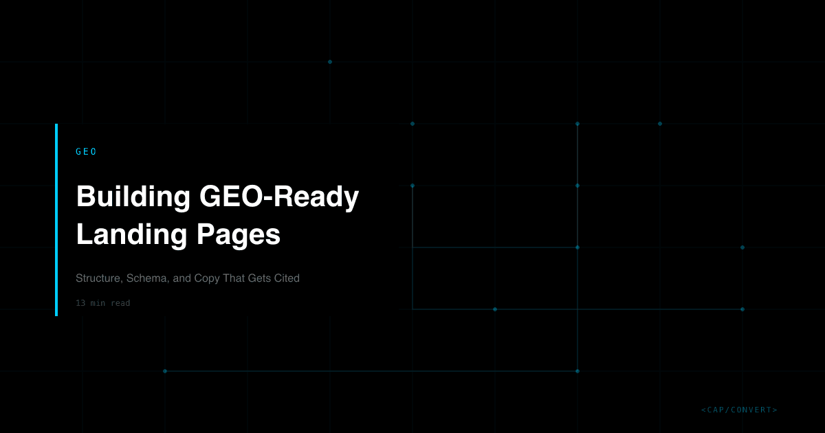 Building GEO-Ready Landing Pages: Structure, Schema, and Copy That Gets Cited