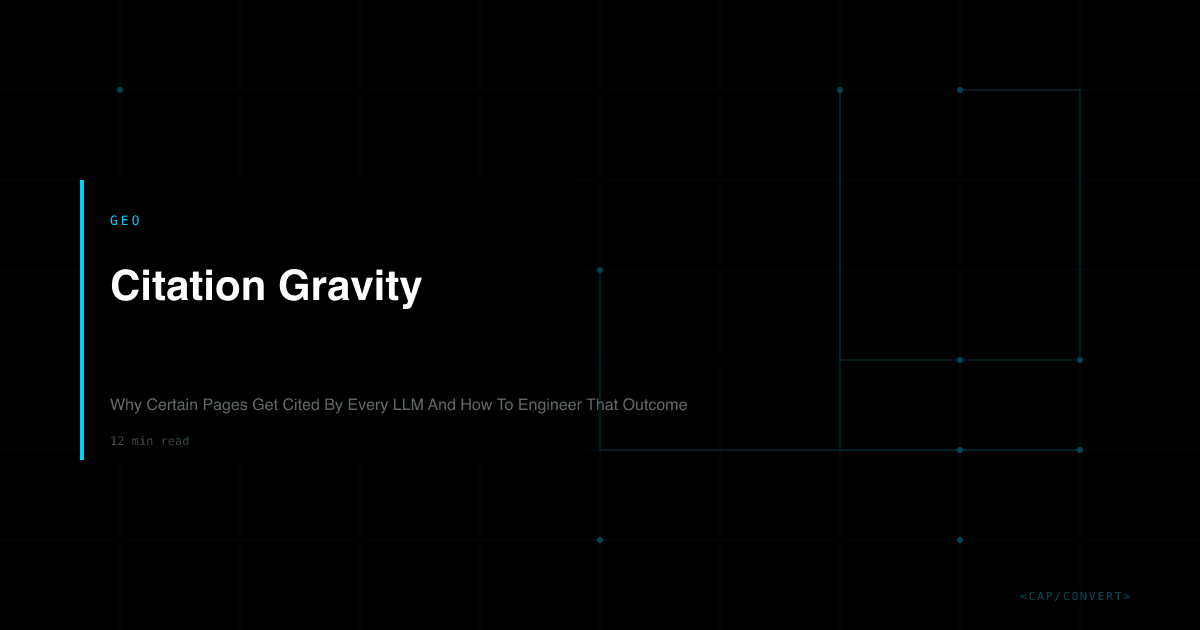 Citation Gravity: Why Certain Pages Get Cited By Every LLM And How To Engineer That Outcome