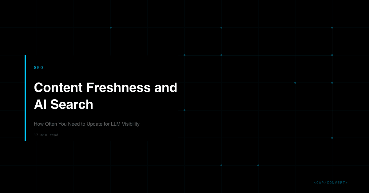 Content Freshness and AI Search: How Often You Need to Update for LLM Visibility