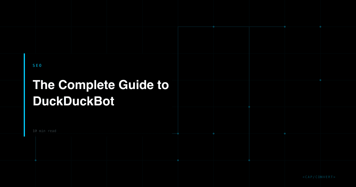 The Complete Guide to DuckDuckBot