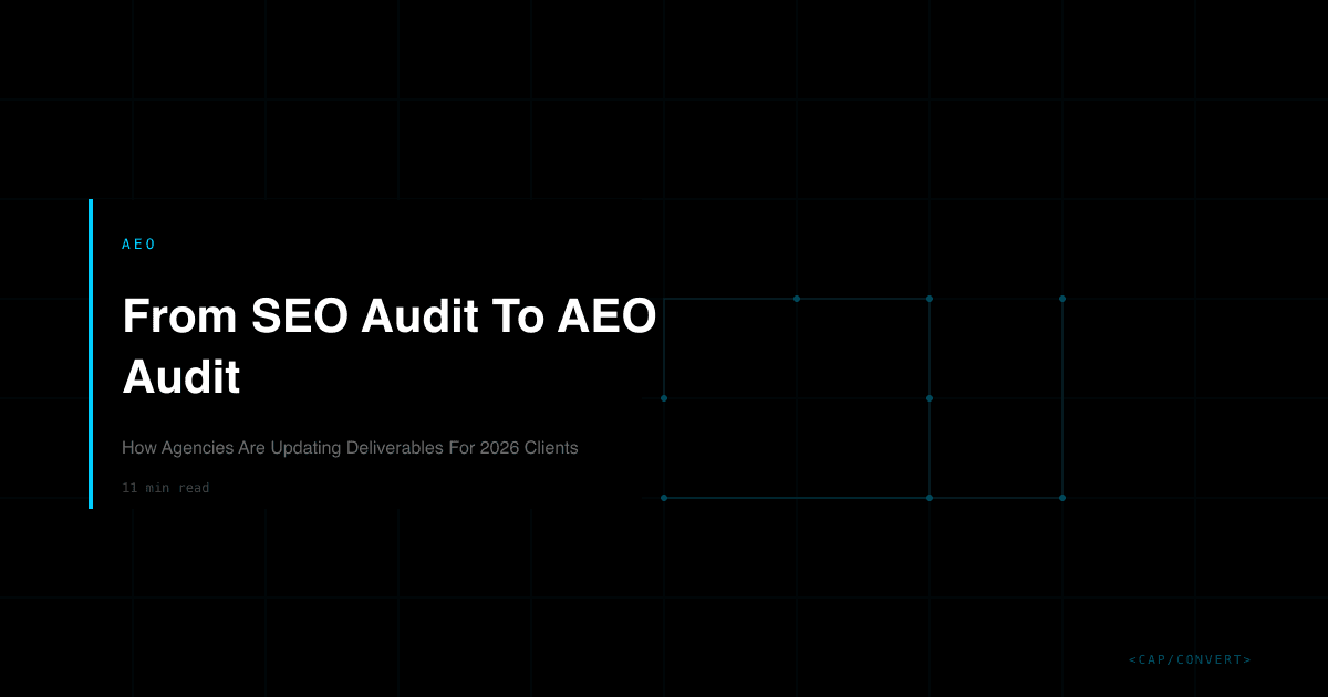 From SEO Audit To AEO Audit: How Agencies Are Updating Deliverables For 2026 Clients