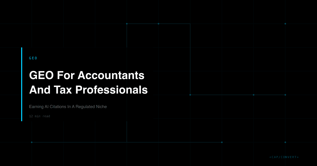 GEO For Accountants And Tax Professionals: Earning AI Citations In A Regulated Niche