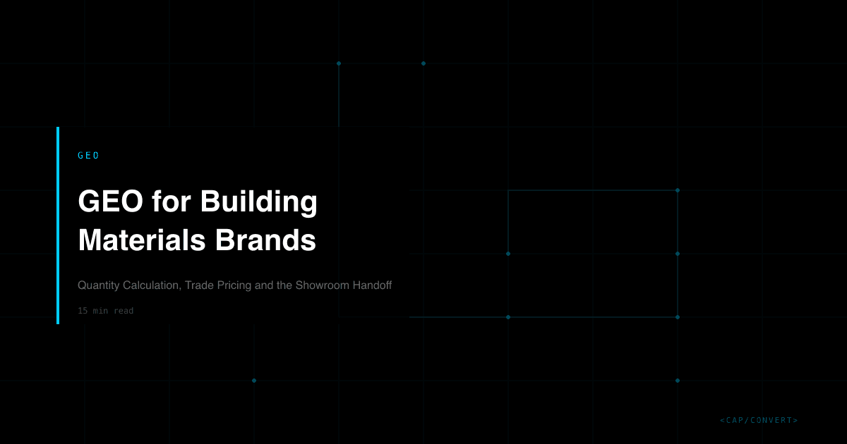 GEO for Building Materials Brands: Quantity Calculation, Trade Pricing and the Showroom Handoff