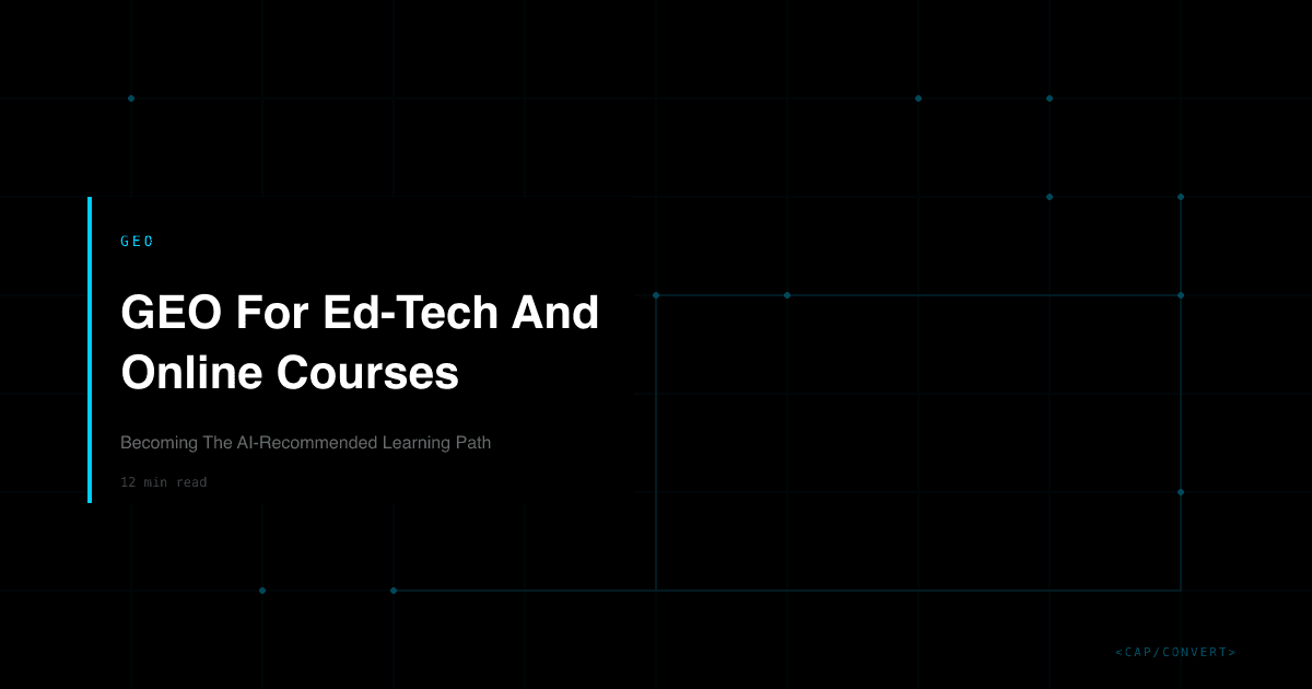 GEO For Ed-Tech And Online Courses: Becoming The AI-Recommended Learning Path