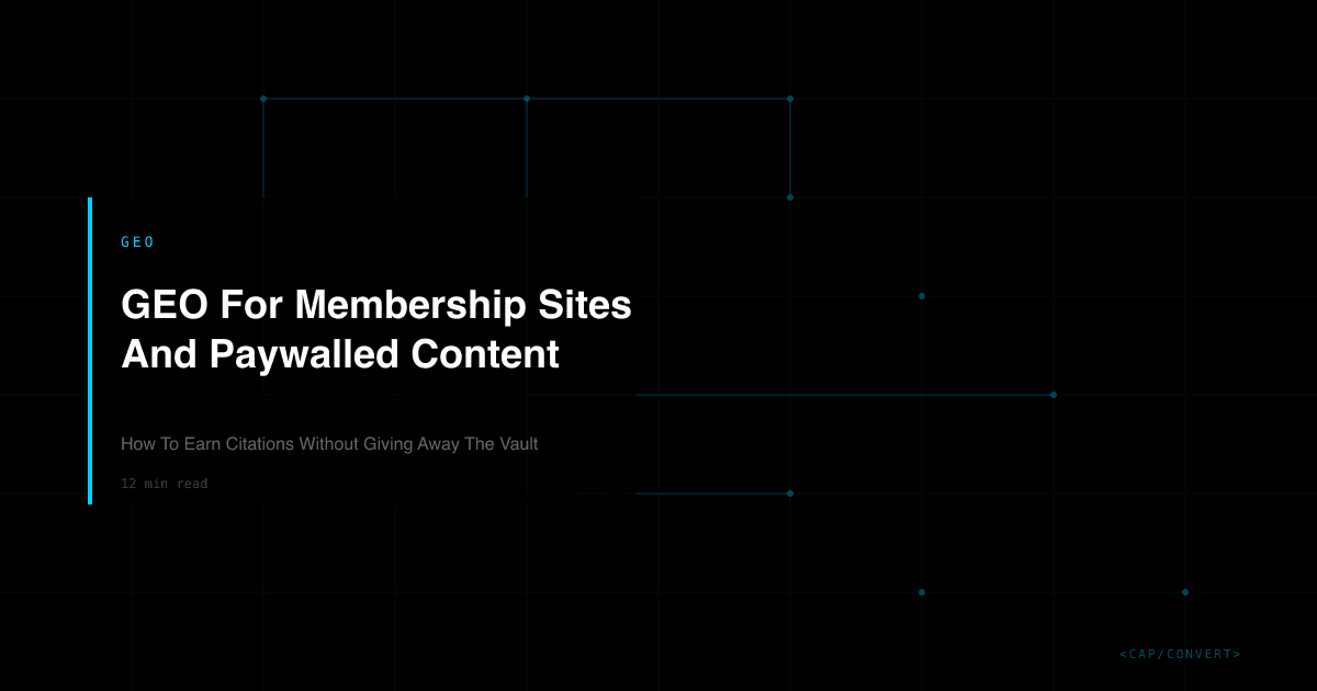GEO For Membership Sites And Paywalled Content: How To Earn Citations Without Giving Away The Vault