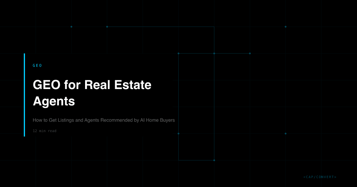GEO for Real Estate Agents: How to Get Listings and Agents Recommended by AI Home Buyers