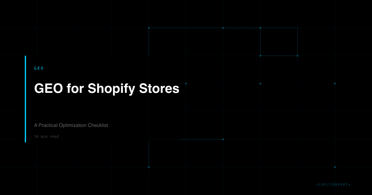 GEO for Shopify Stores: A Practical Optimization Checklist