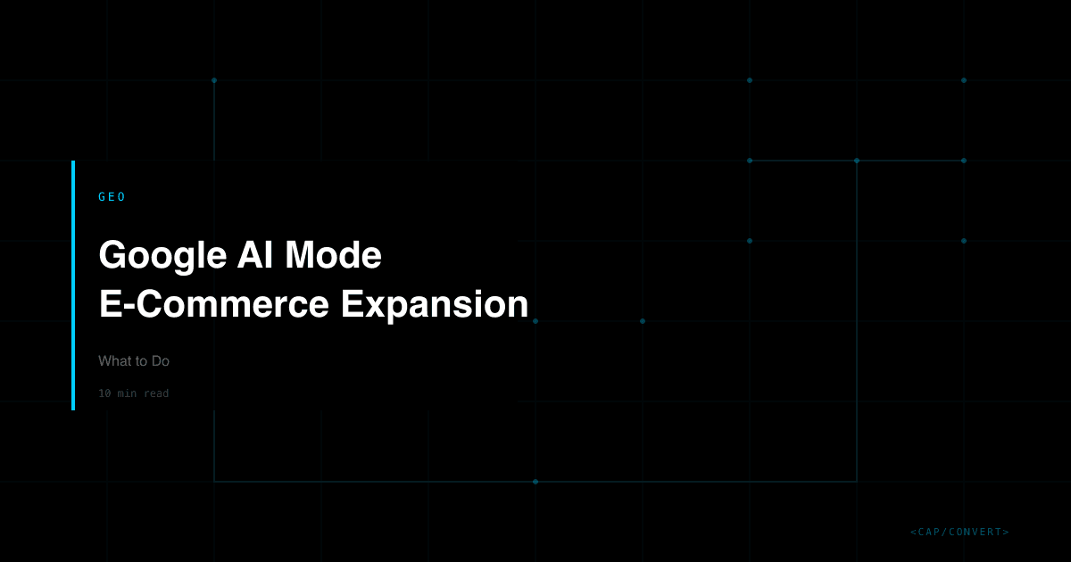 Google AI Mode E-Commerce Expansion: What to Do