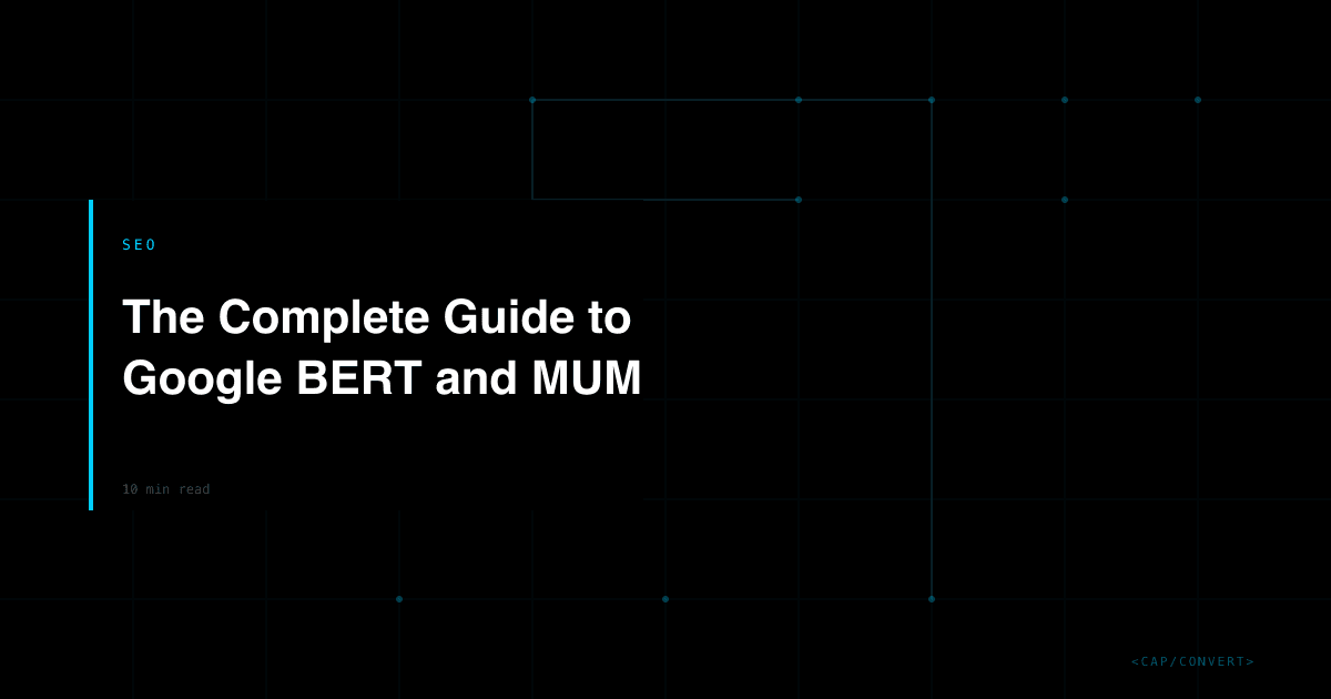 The Complete Guide to Google BERT and MUM