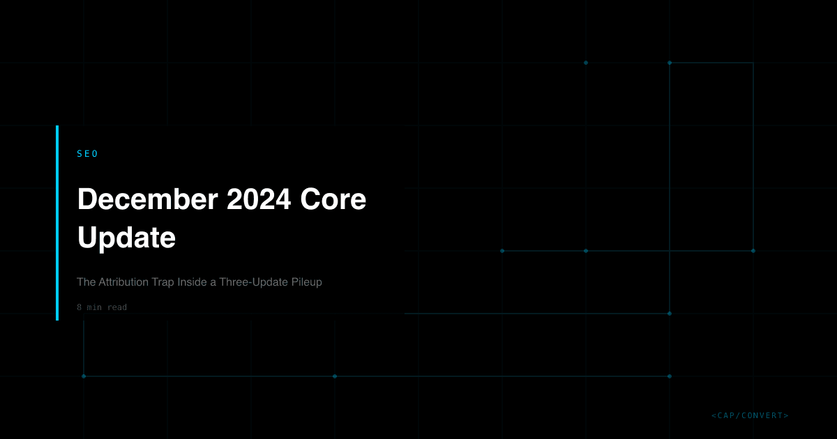 December 2024 Core Update: The Attribution Trap Inside a Three-Update Pileup