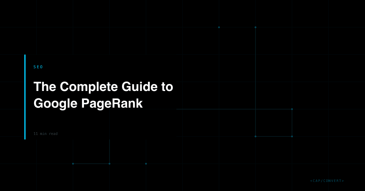 The Complete Guide to Google PageRank