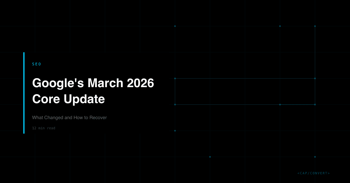 Google's March 2026 Core Update: What Changed and How to Recover