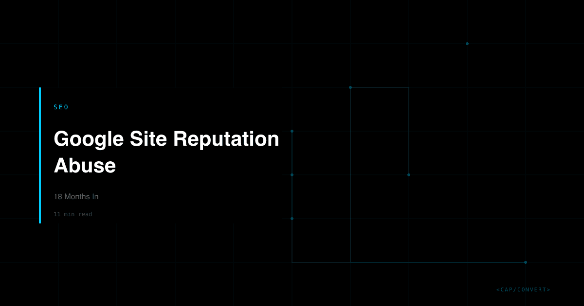 Google Site Reputation Abuse: 18 Months In