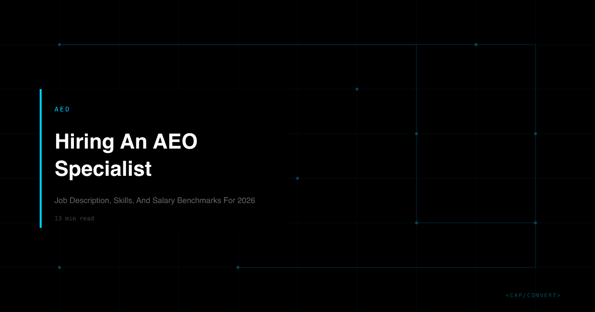 Hiring An AEO Specialist: Job Description, Skills, And Salary Benchmarks For 2026