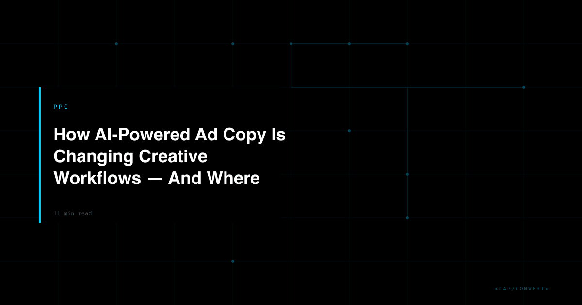 How AI-Powered Ad Copy Is Changing Creative Workflows - And Where Humans Still Win