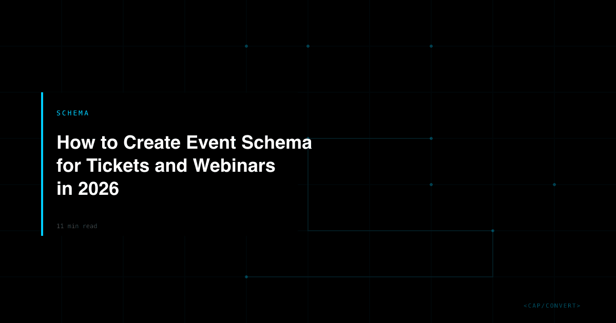 How to Create Event Schema for Tickets and Webinars in 2026