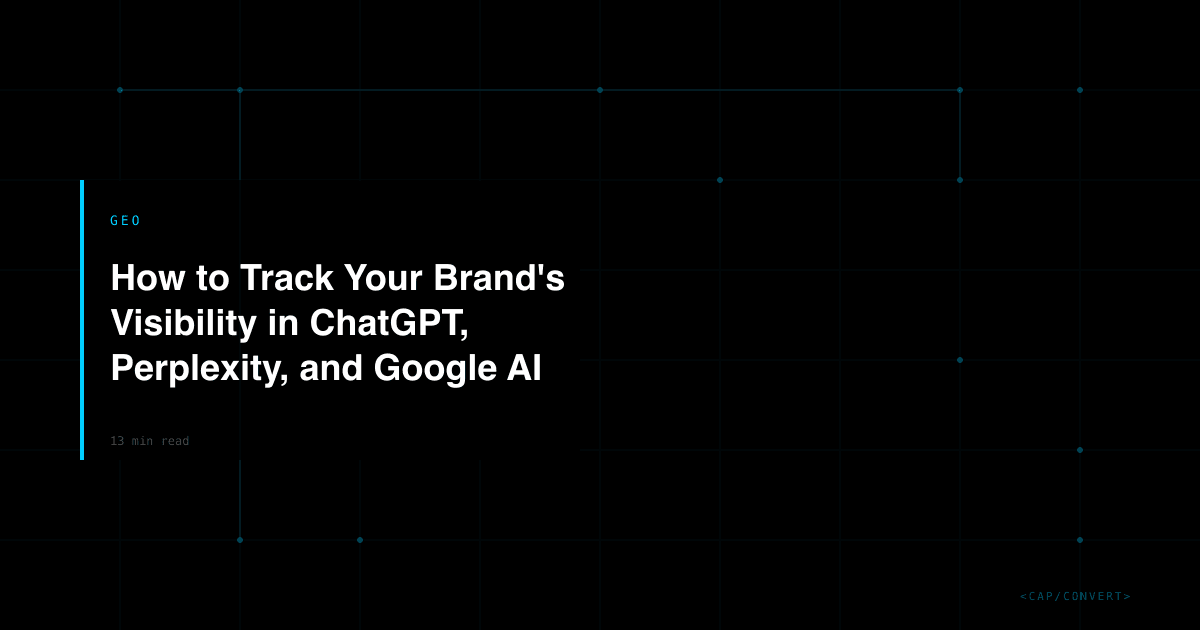 How to Track Your Brand's Visibility in ChatGPT, Perplexity, and Google AI Overviews