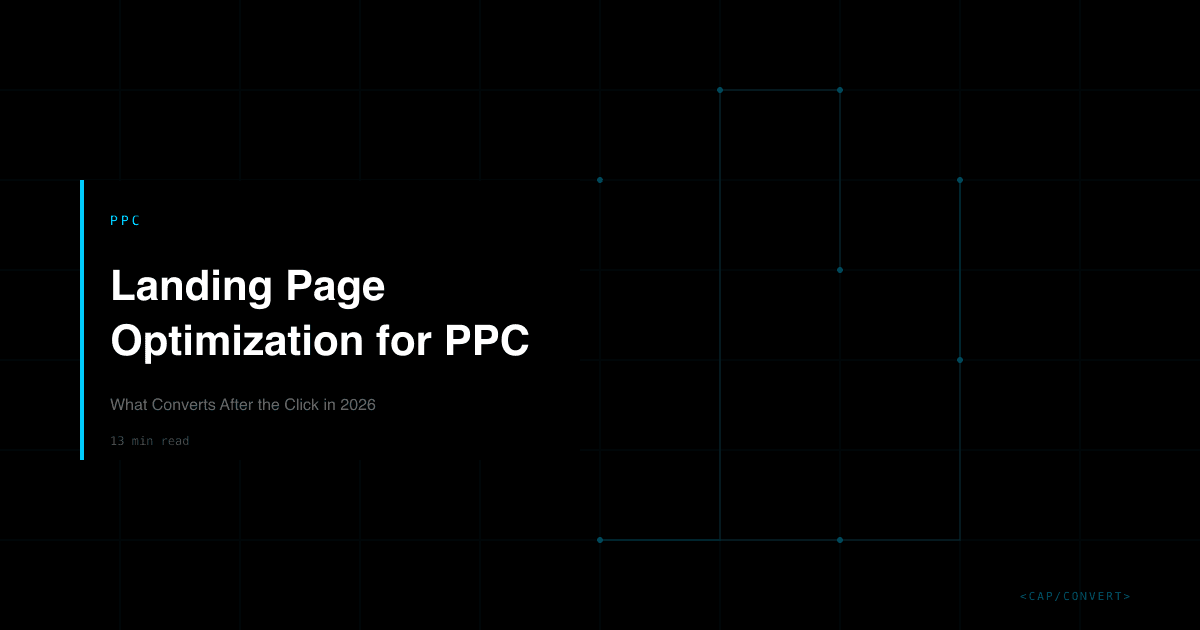 Landing Page Optimization for PPC: What Converts After the Click in 2026