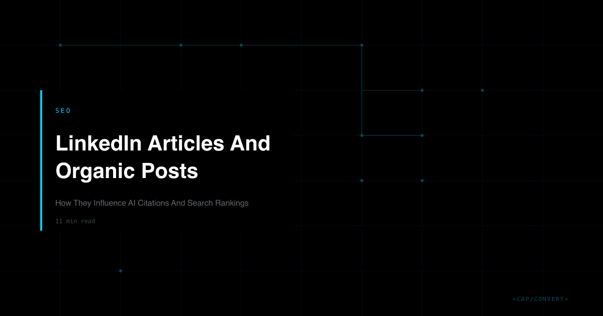 LinkedIn Articles And Organic Posts: How They Influence AI Citations And Search Rankings