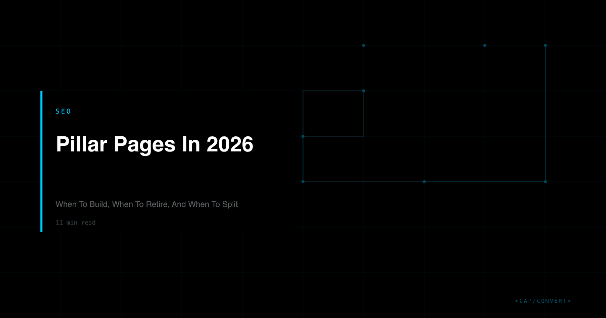 Pillar Pages In 2026: When To Build, When To Retire, And When To Split