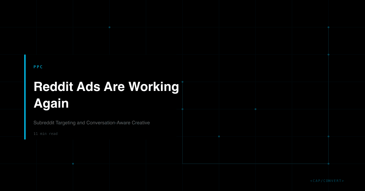Reddit Ads Are Working Again: Subreddit Targeting and Conversation-Aware Creative