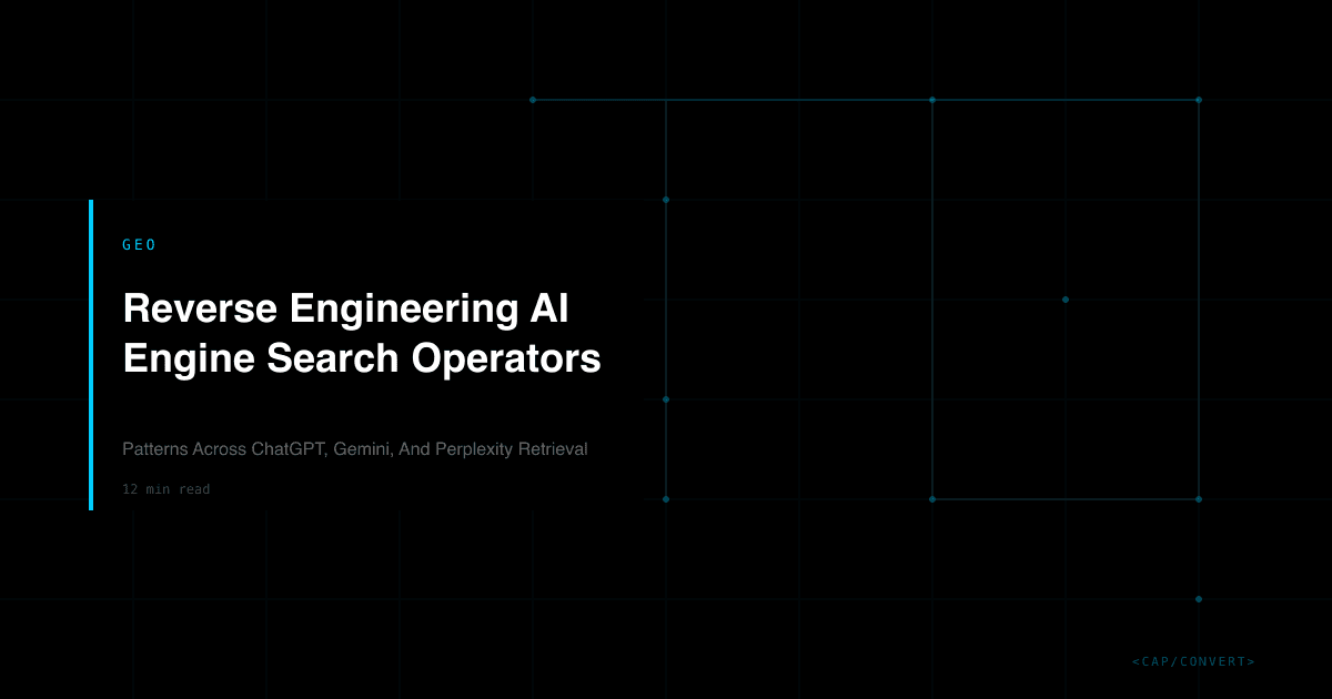 Reverse Engineering AI Engine Search Operators: Patterns Across ChatGPT, Gemini, And Perplexity Retrieval