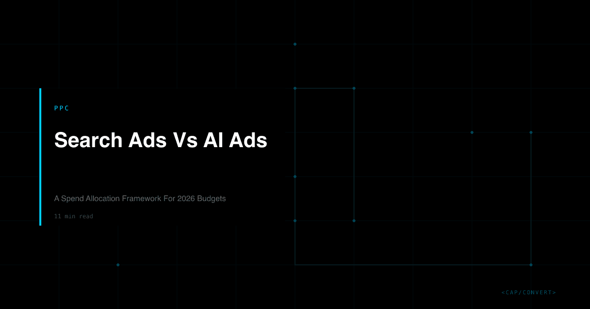 Search Ads Vs AI Ads: A Spend Allocation Framework For 2026 Budgets