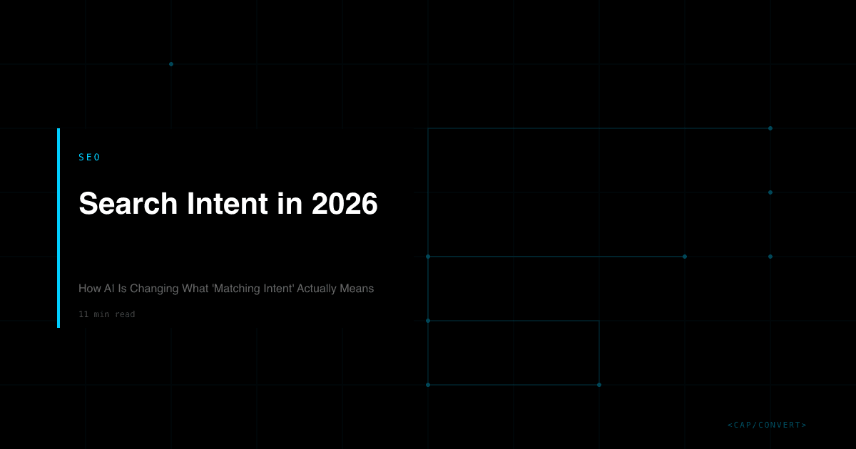 Search Intent in 2026: How AI Is Changing What 'Matching Intent' Actually Means