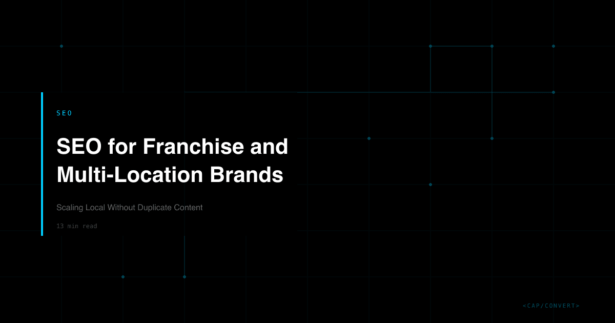SEO for Franchise and Multi-Location Brands: Scaling Local Without Duplicate Content
