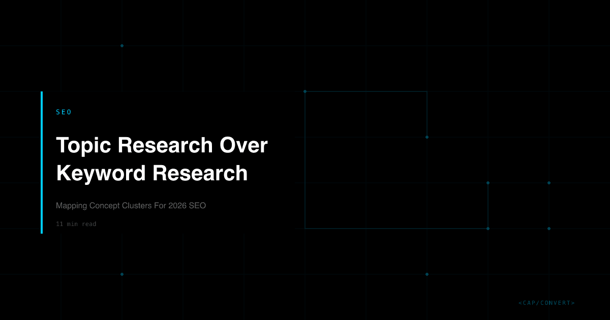 Topic Research Over Keyword Research: Mapping Concept Clusters For 2026 SEO