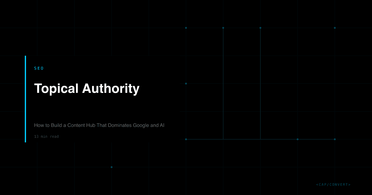 Topical Authority: How to Build a Content Hub That Dominates Google and AI