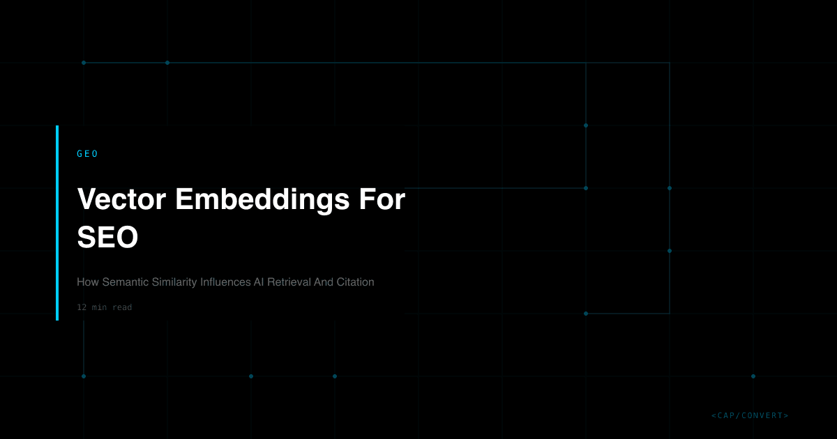 Vector Embeddings For SEO: How Semantic Similarity Influences AI Retrieval And Citation