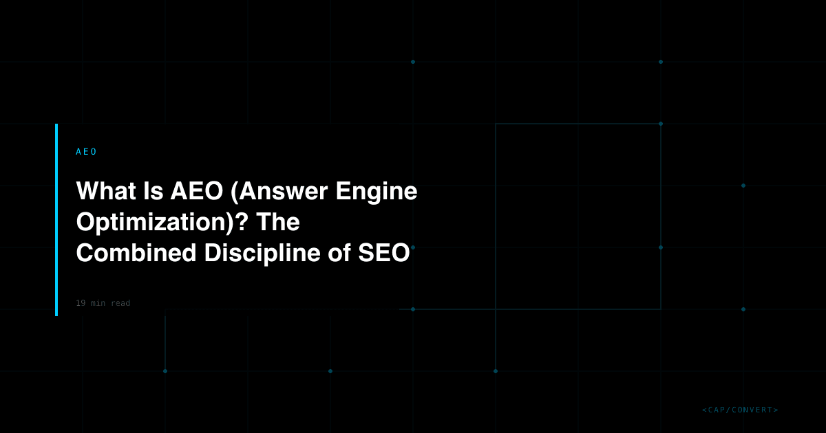 What Is AEO (Answer Engine Optimization)? The Combined Discipline of SEO and GEO Defined