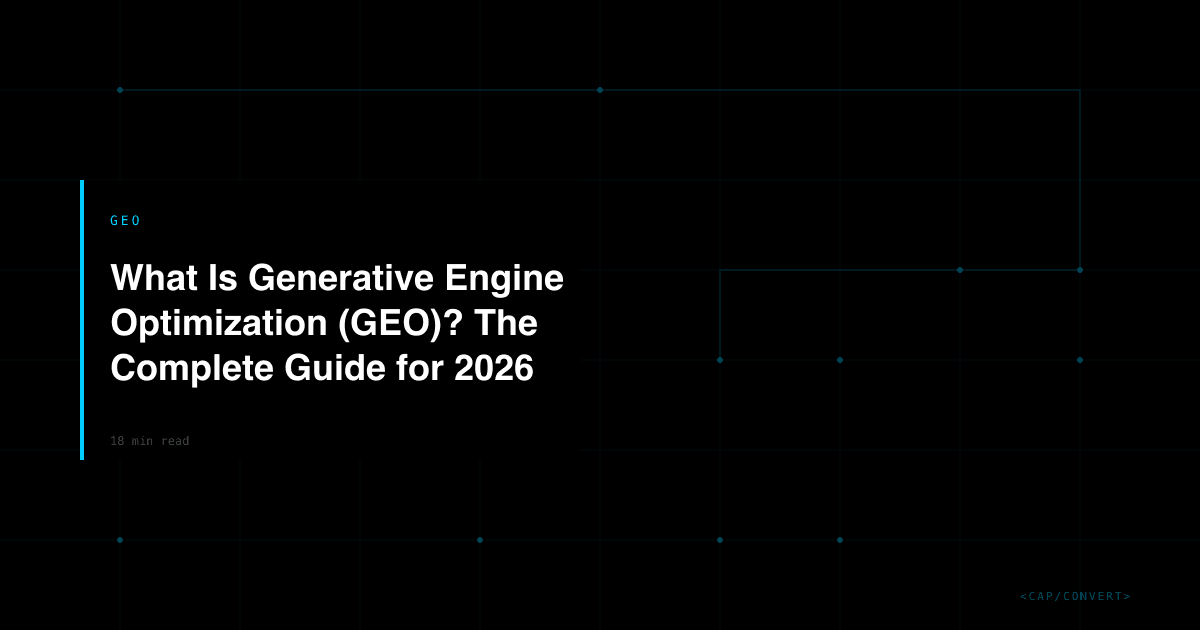 What Is Generative Engine Optimization (GEO)? The Complete Guide for 2026