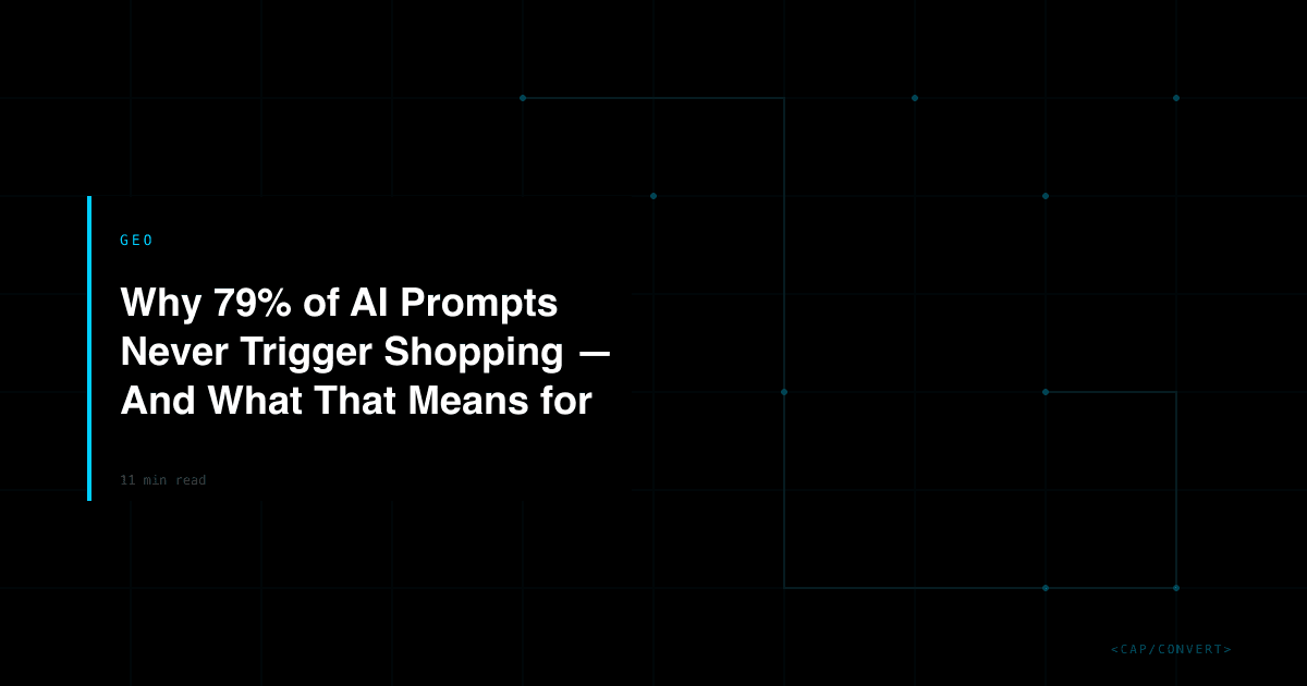 Why 79% of AI Prompts Never Trigger Shopping - And What That Means for Your Strategy