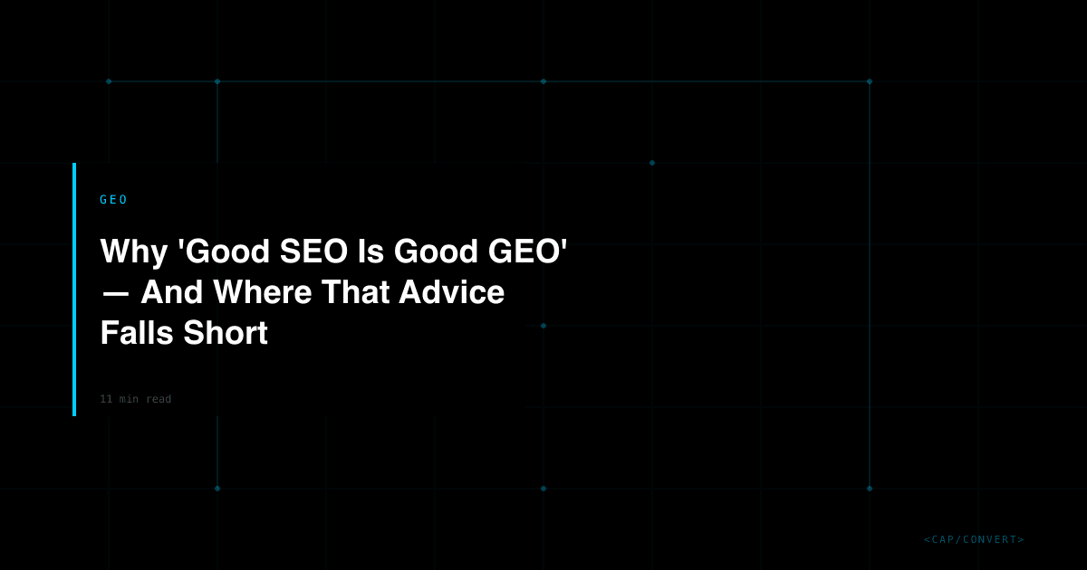 Why 'Good SEO Is Good GEO' - And Where That Advice Falls Short
