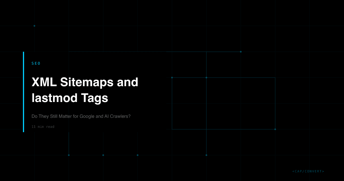 XML Sitemaps and lastmod Tags: Do They Still Matter for Google and AI Crawlers?