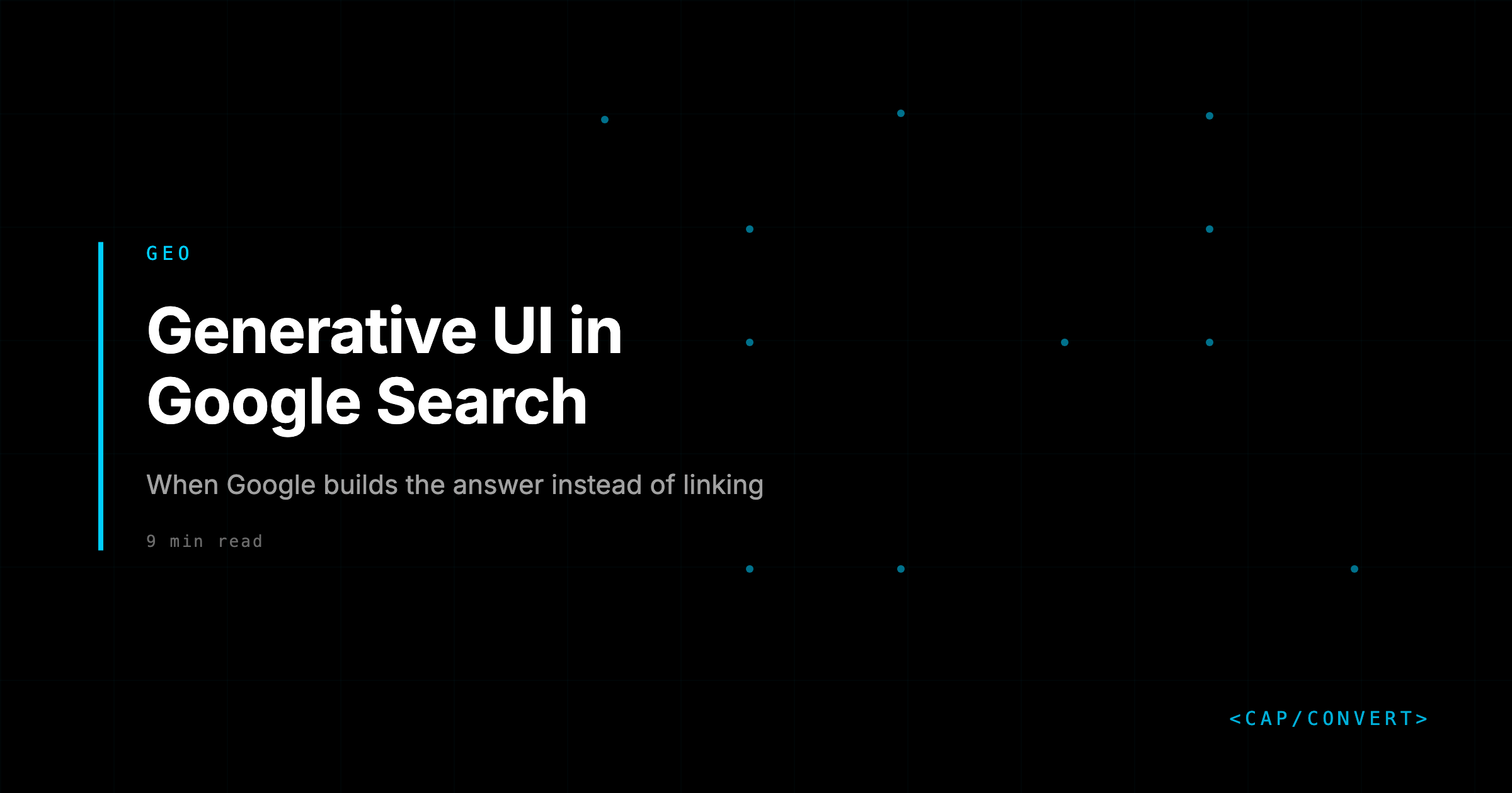 Generative UI in Google Search: SEO Guide | Capconvert