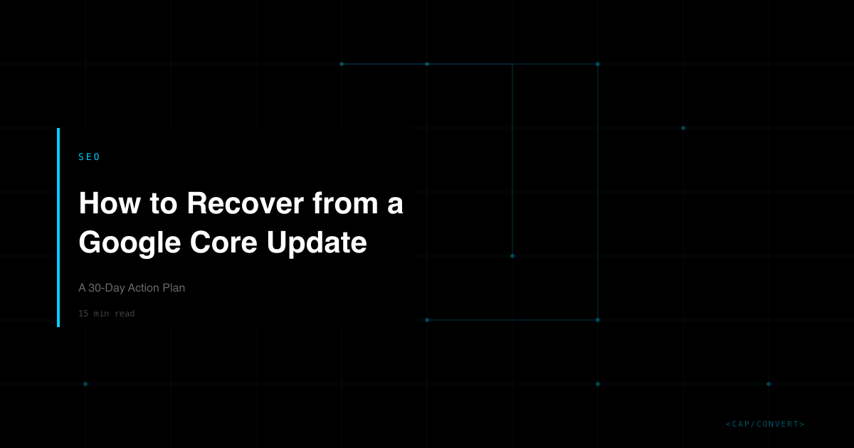 Recovering From a Google Core Update | Capconvert