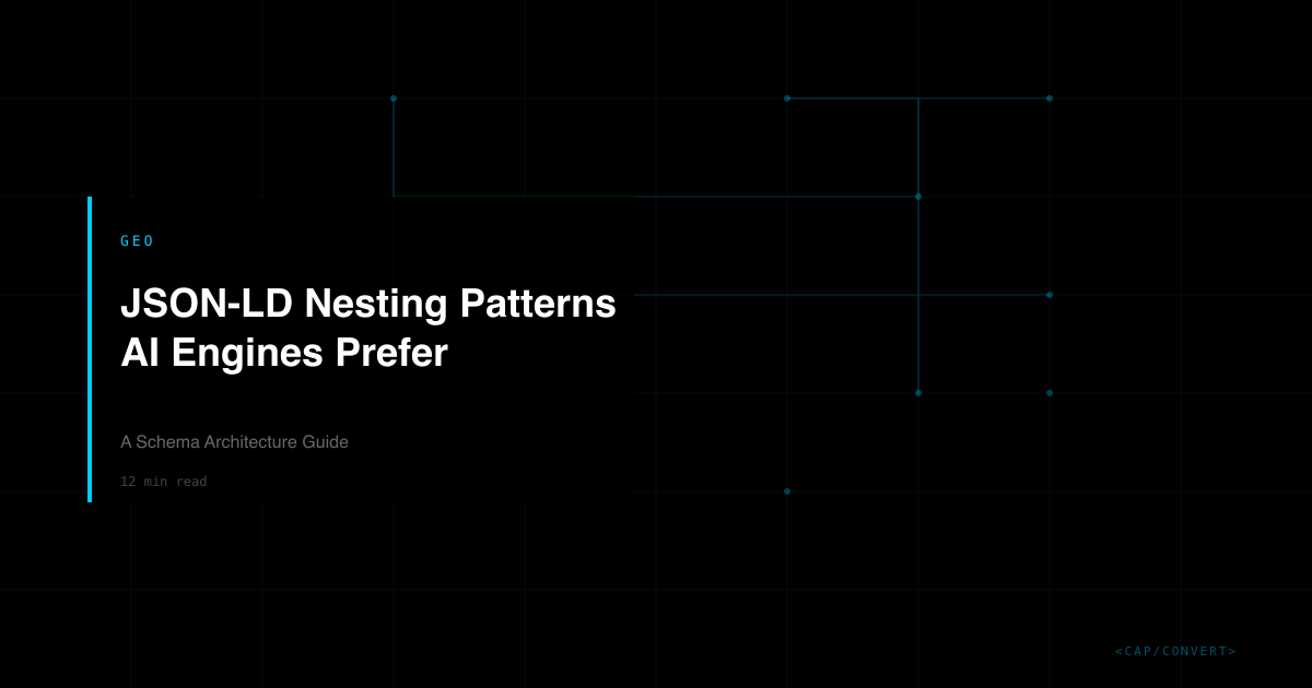 JSON-LD Nesting for AI Engines | Capconvert
